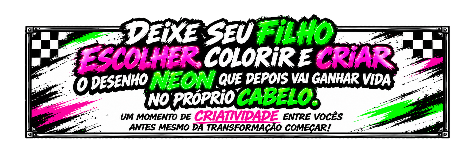 Deixe seu filho escolher, colorir e criar o desenho neon que depois vai ganhar vida no próprio cabelo. Um momento de criatividade entre vocês antes mesmo da transformação começar!